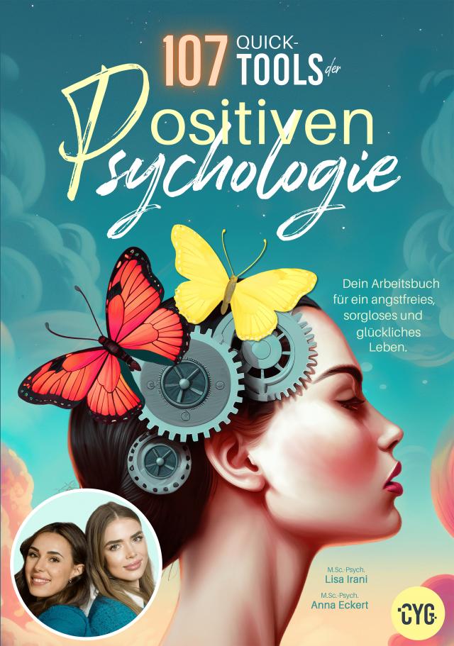 107 Quick Tools der Positiven Psychologie