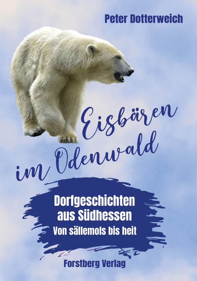 Eisbären im Odenwald