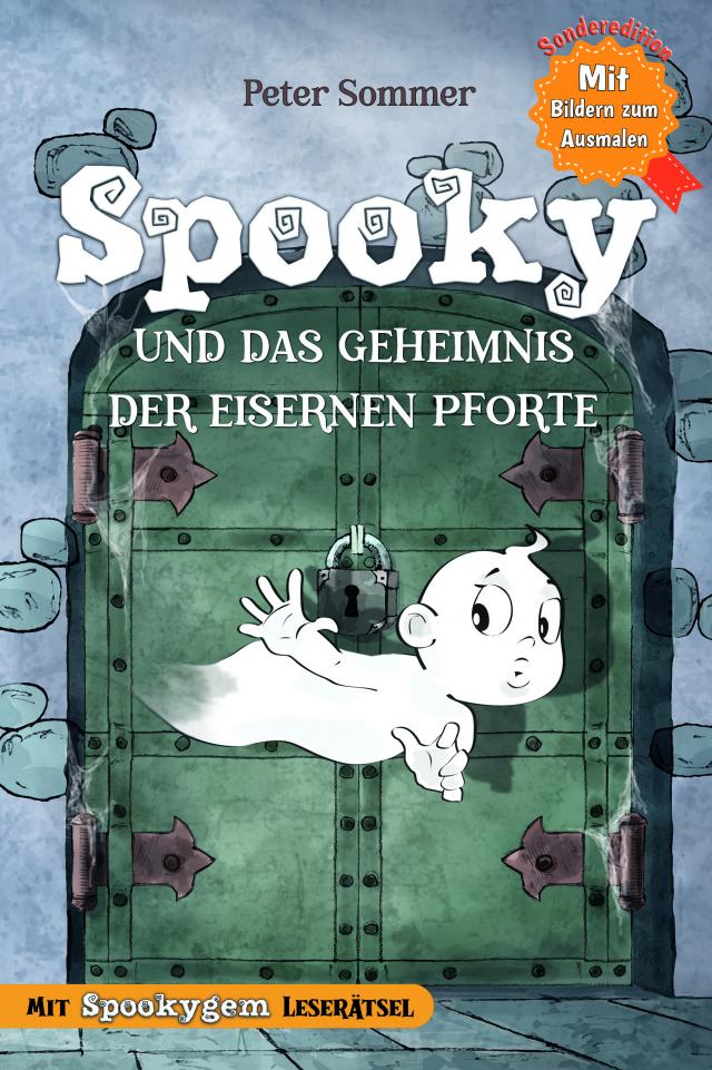 Spooky und das Geheimnis der eisernen Pforte Band 1 Sonderedition