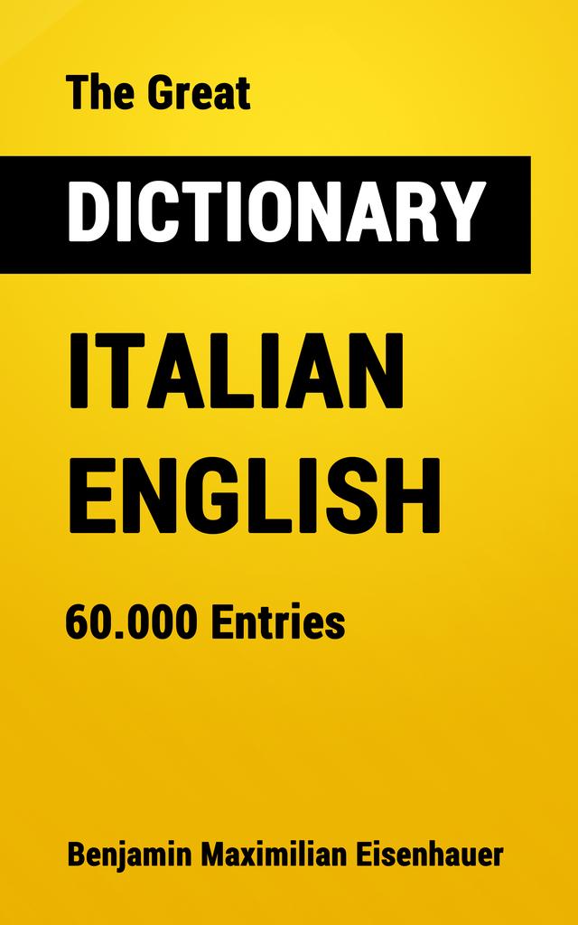 The Great Dictionary Italian - English