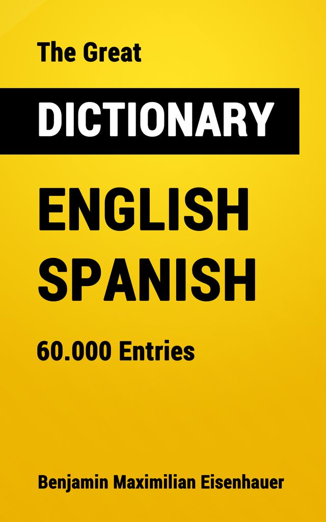The Great Dictionary English - Spanish