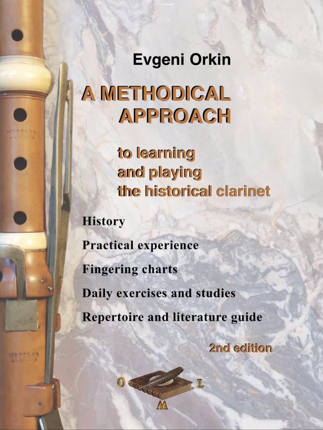 A methodical approach to learning and playing the historical clarinet. History, practical experience, fingering charts, daily exercises and studies, repertoire and literature guide. 2nd edition