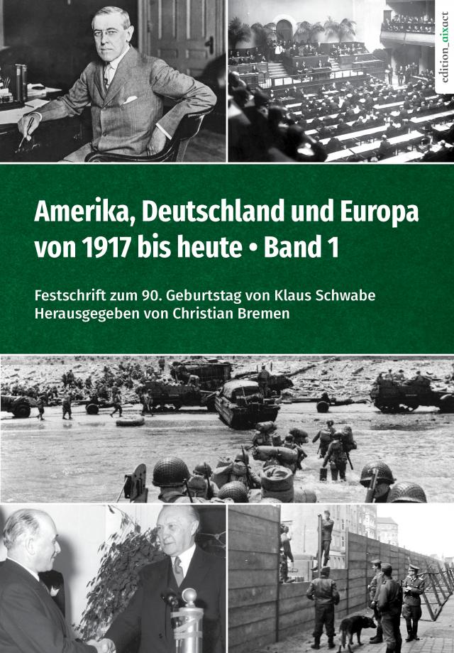 Amerika, Deutschland und Europa von 1917 bis heute – Band 1