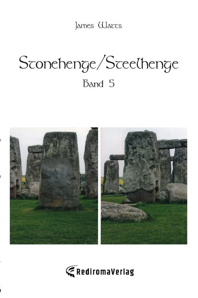 Stonehenge/Steelhenge - Band 5