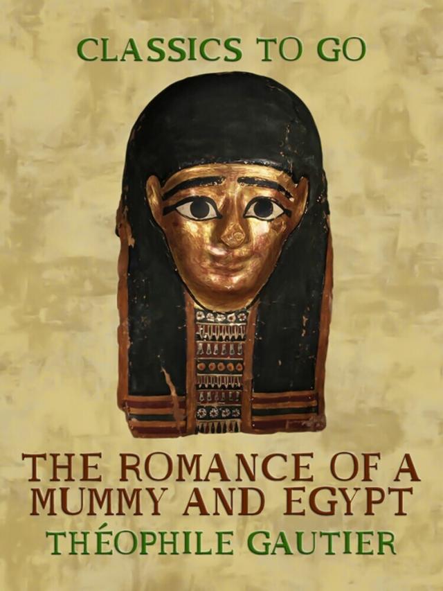Romance of a Mummy and Egypt