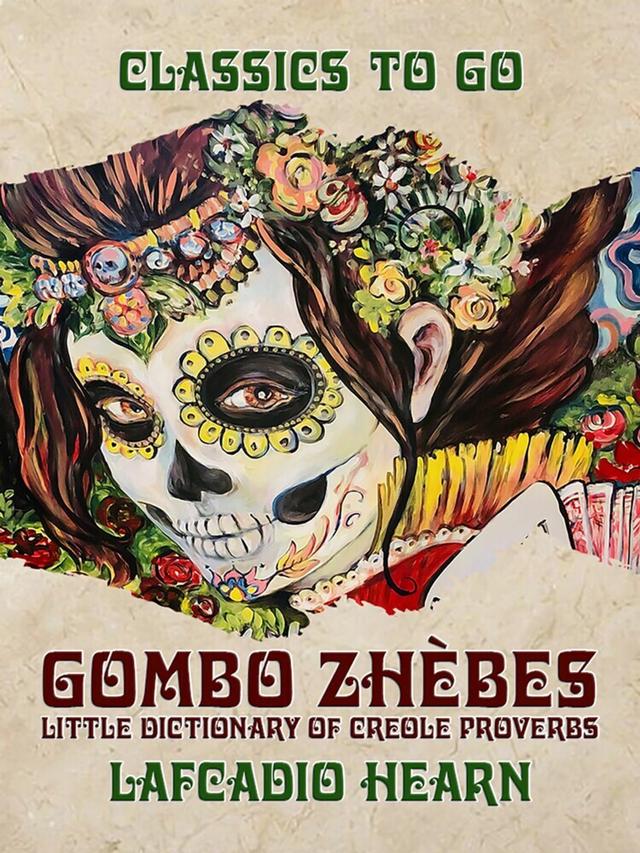 &quote;Gombo Zhebes&quote; Little Dictionary of Creole Proverbs