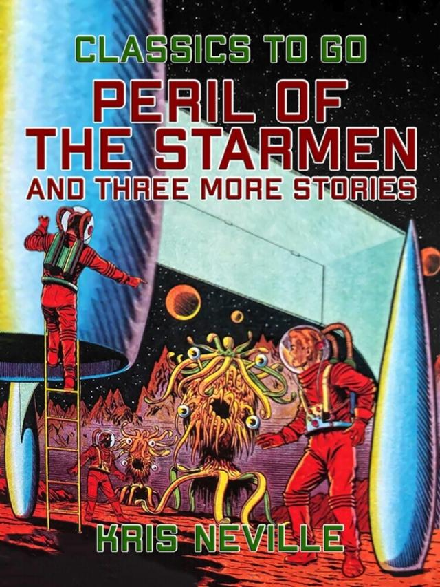Peril of the Starmen and three more Stories