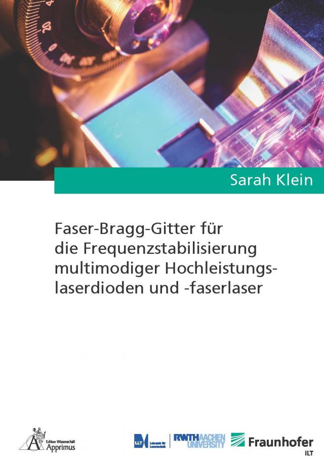 Faser-Bragg-Gitter für die Frequenzstabilisierung multimodiger Hochleistungslaserdioden und -faserlaser