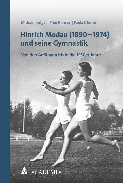 Hinrich Medau (1890–1974) und seine Gymnastik