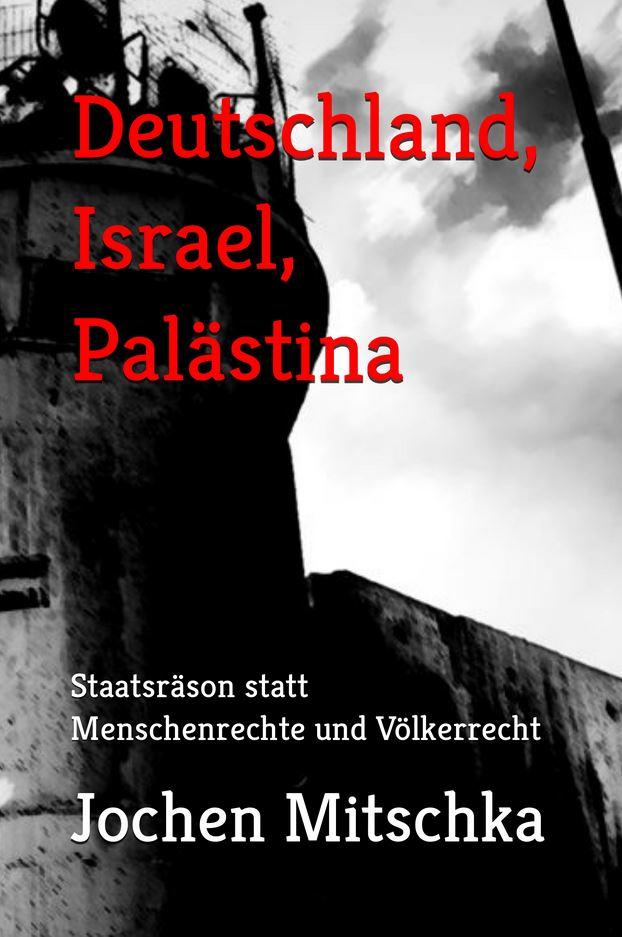 Deutschland, Israel, Palästina