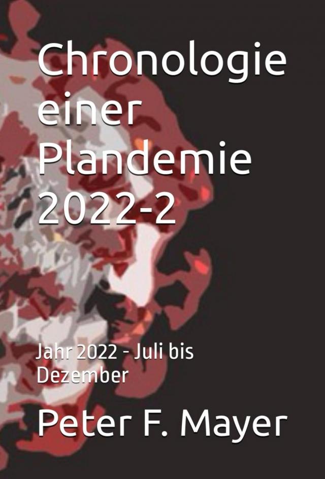 Chronologie einer Plandemie - 2022-2