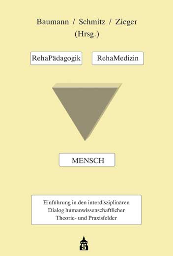 RehaPädagogik - RehaMedizin - Mensch