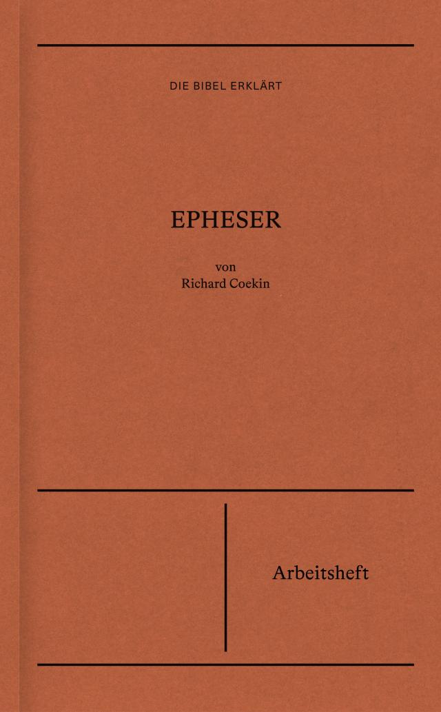 Die Bibel erklärt: Epheser (Arbeitsheft)
