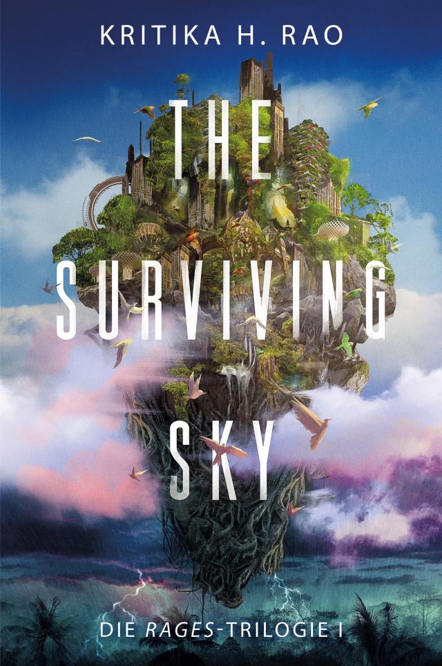 The Surviving Sky (Die Rages-Trilogie 1): Eine epische Science-Fantasy