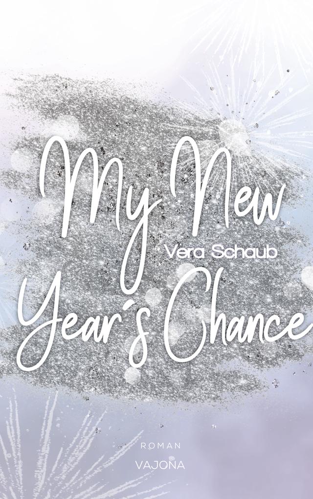 My New Year's Chance - (New Year's - Reihe 2)