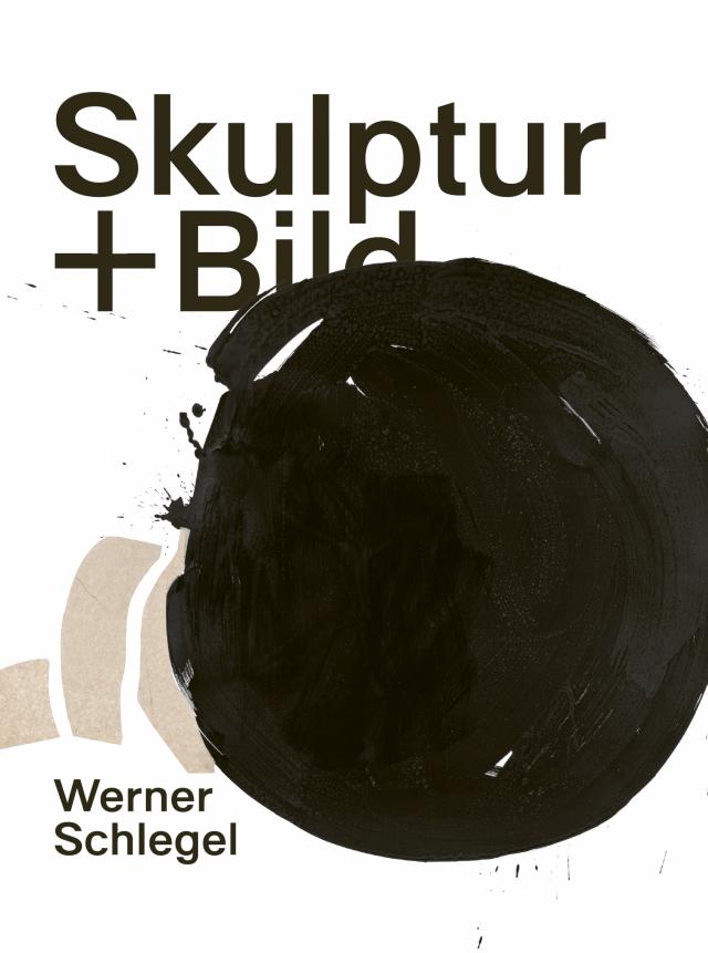 Werner Schlegel – Skulptur + Bild
