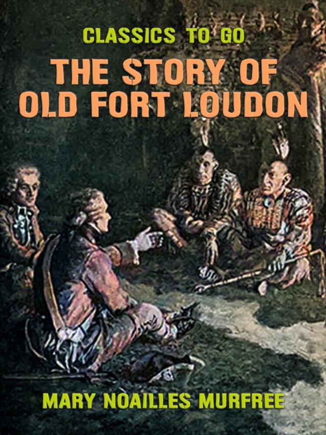 Story of Old Fort Loudon