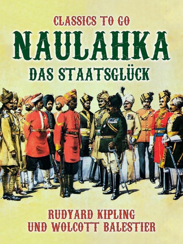 Naulahka, das Staatsglück