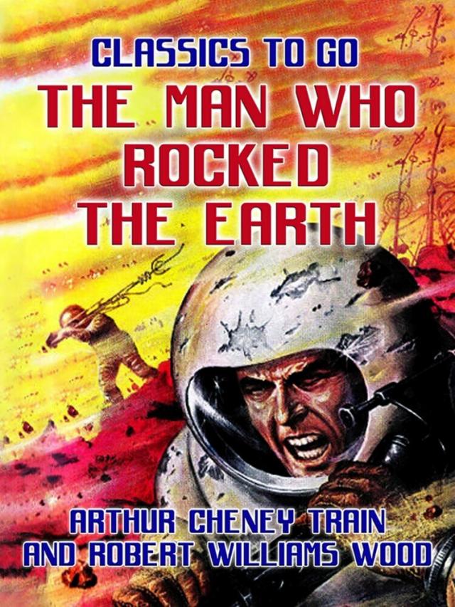 Man Who Rocked the Earth