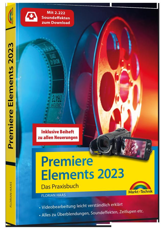 Premiere Elements 2023 / 2024 - Das Praxisbuch zur Software