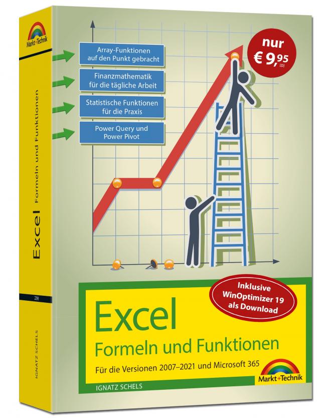 Excel Formeln und Funktionen für 2021 und 365, 2019, 2016, 2013, 2010 und 2007: Sonderausgabe inkl. WinOptimizer 19 - neueste Version. Topseller Vorauflage: Für die Versionen 2007 bis 2021