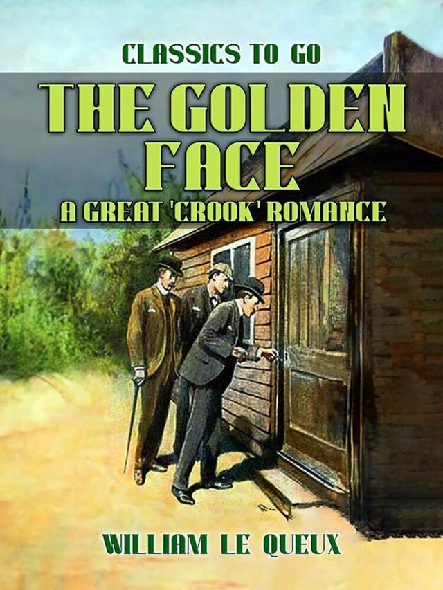 Golden Face: A Great 'Crook' Romance