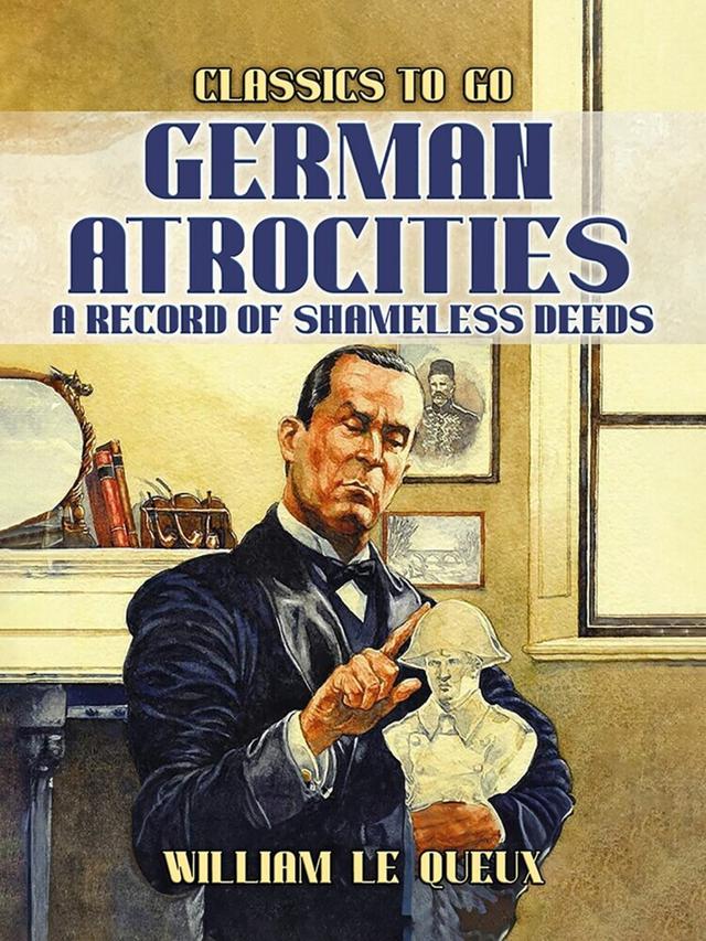 German Atrocities: A Record of Shameles Deeds