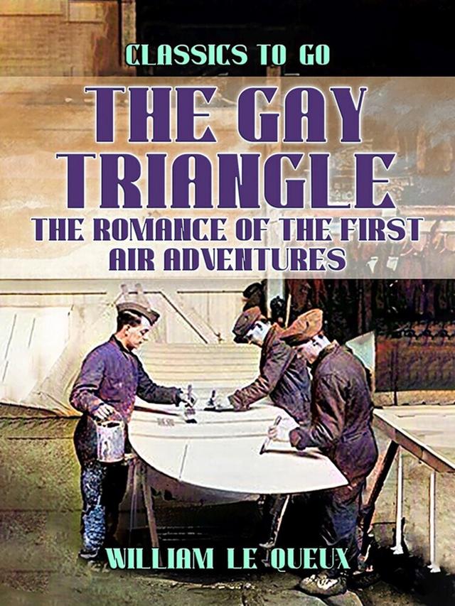 Gay Triangle: The Romance of the First Air Adventures