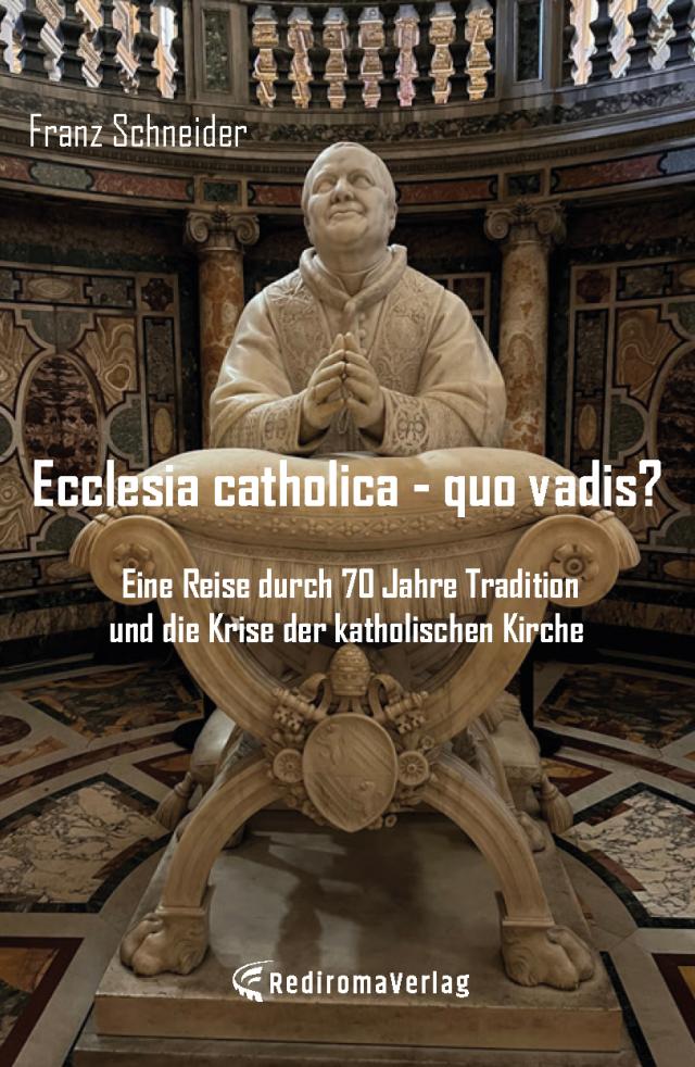Ecclesia catholica - quo vadis?