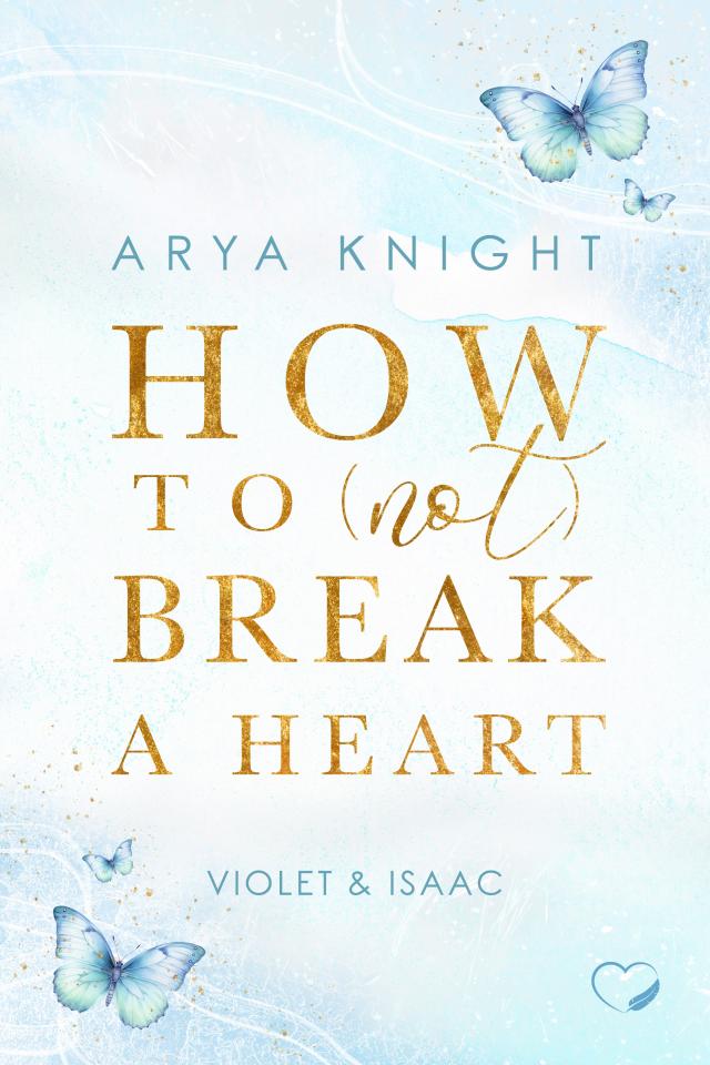 How To (Not) Break A Heart