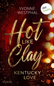 Hot like Clay: Kentucky Love