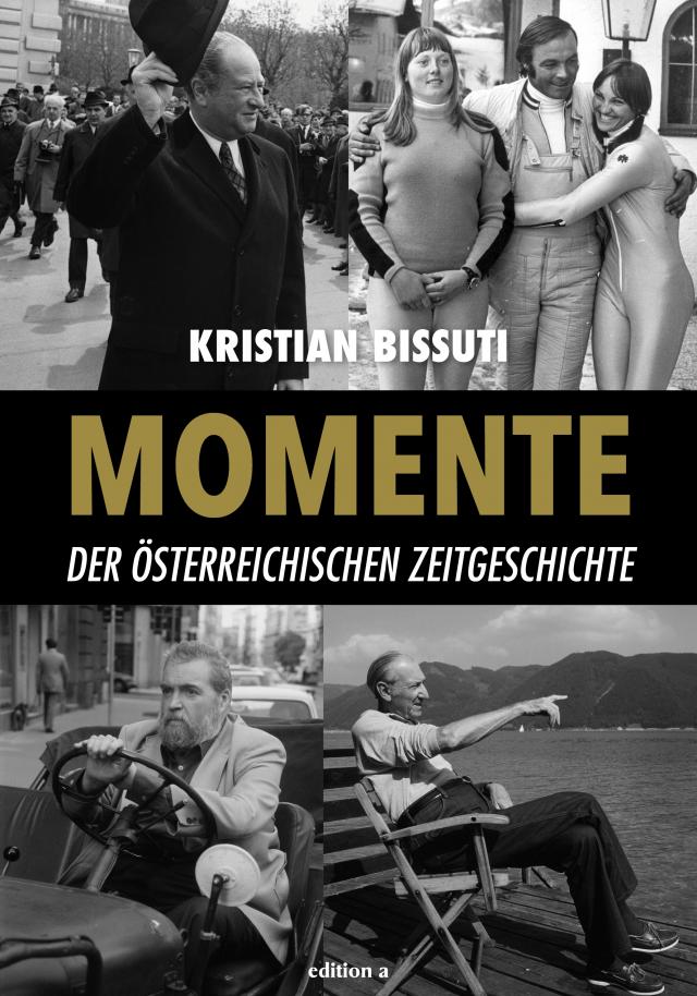 Momente der österreichischen Zeitgeschichte
