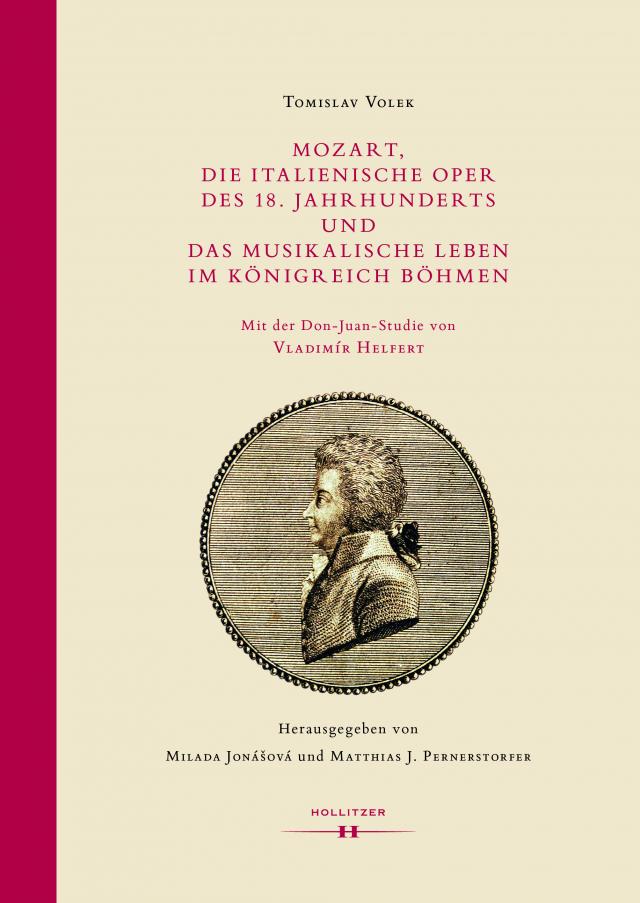 Mozart, die Italienische Oper des 18. Jahrhunderts und das musikalische Leben im Königreich Böhmen