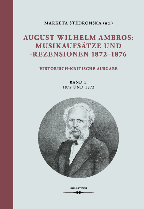 August Wilhelm Ambros: Musikaufsätze und -rezensionen 1872–1876