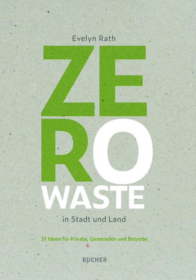 Zero Waste in Stadt und Land