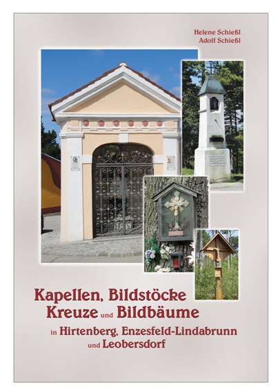 Kapellen, Bildstöcke, Kreuze und Bildbäume in Hirtenberg, Enzesfeld-Lindabrunn und Leobersdorf