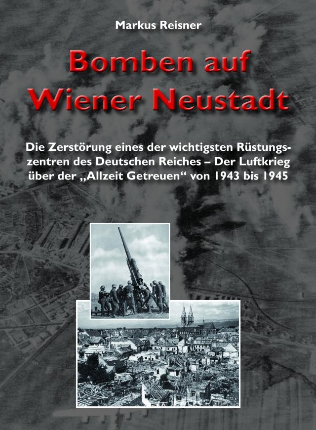 Bomben auf Wiener Neustadt