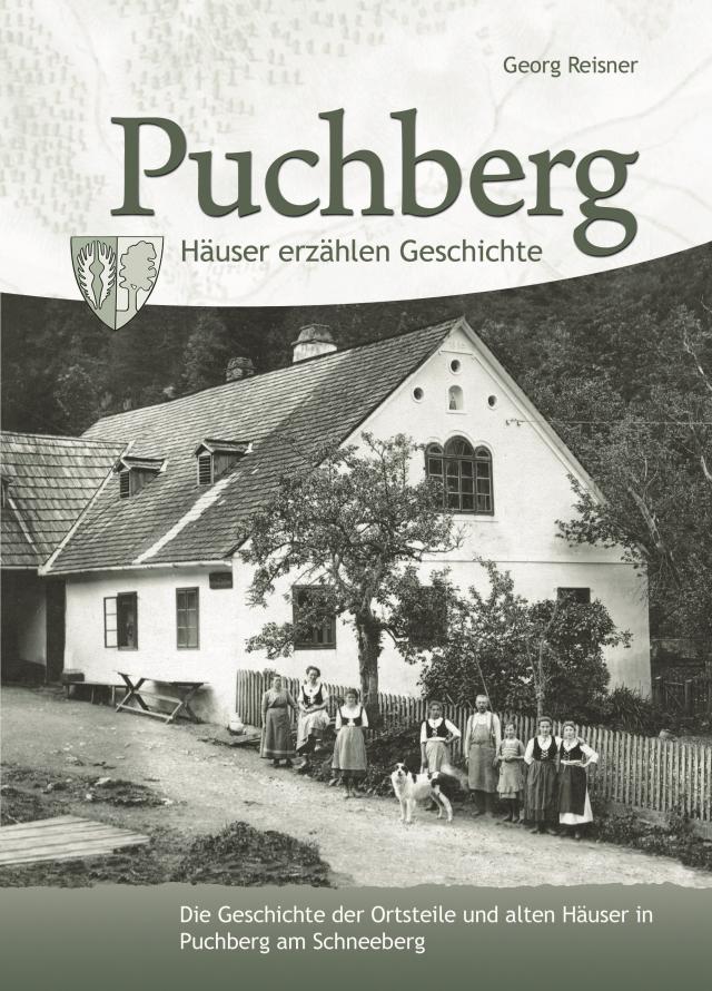 Puchberg - Häuser erzählen Geschichte