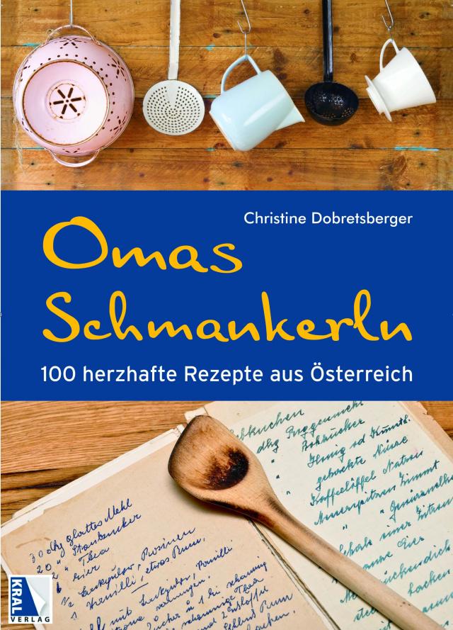Omas Schmankerln  100 herzhafte Rezepte aus Österreich. Gebunden.