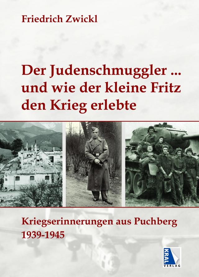 Der Judenschmuggler und wie der kleine Fritz den Krieg erlebte