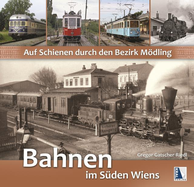 Auf Schienen durch den Bezirk Mödling (2. Aufl.)