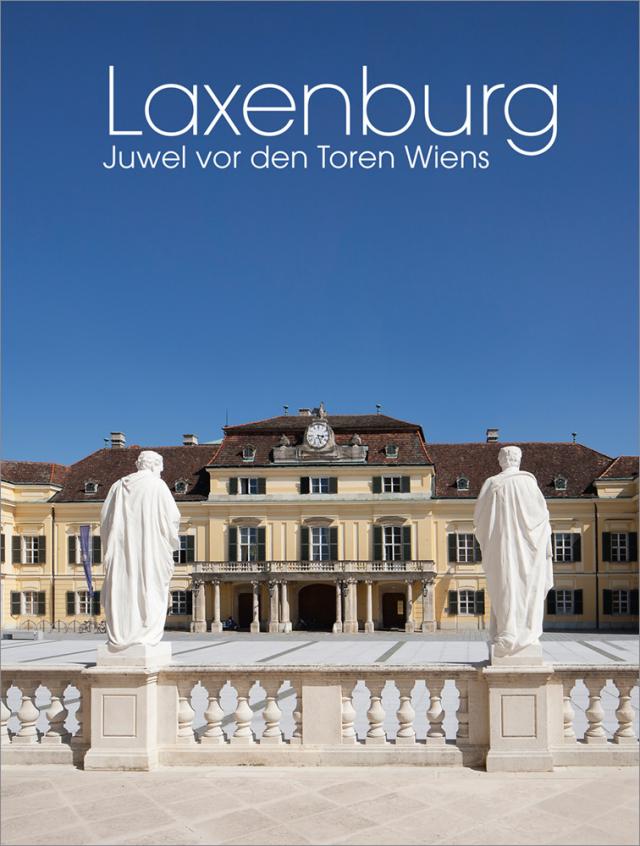 Laxenburg – Juwel vor den Toren Wiens