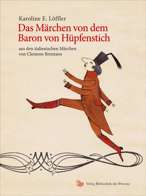 Das Märchen von dem Baron von Hüpfenstich
