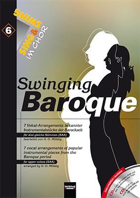 Sing & Swing im Chor 6. Swinging Baroque.