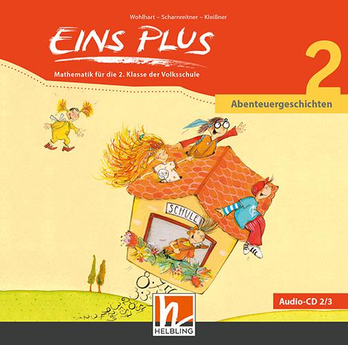 Eins Plus 2 (NEU 2018) - Audio-CD 2 (Abenteuergeschichten)