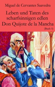 Leben und Taten des scharfsinnigen edlen Don Quijote de la Mancha Leben und Taten des scharfsinnigen edlen Don Quijote de la Mancha  