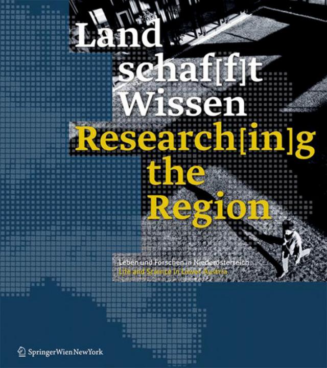 Land schaf[f]t Wissen / Research[in]g the Region