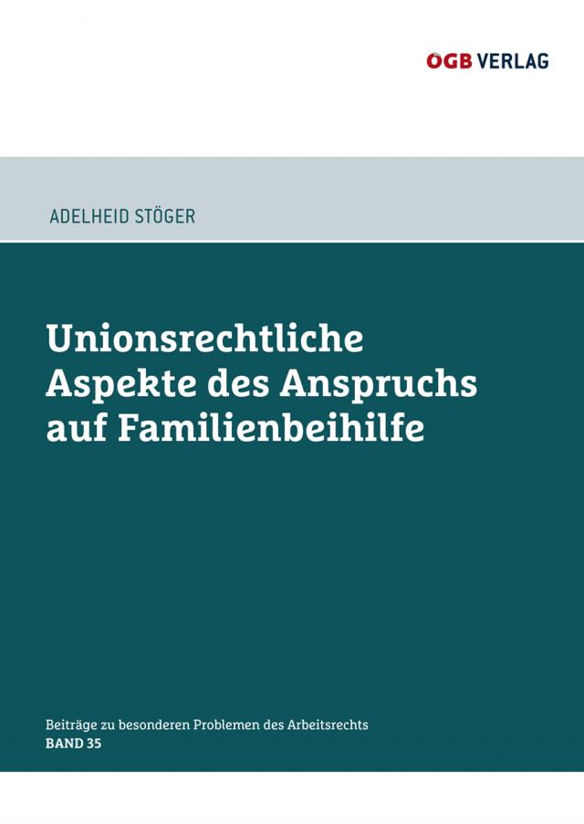 Unionsrechtliche Aspekte des Anspruchs auf Familienbeihilfe