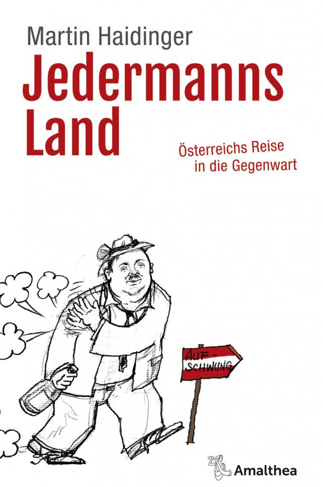 Jedermanns Land|Österreichs Reise in die Gegenwart. Gebunden.