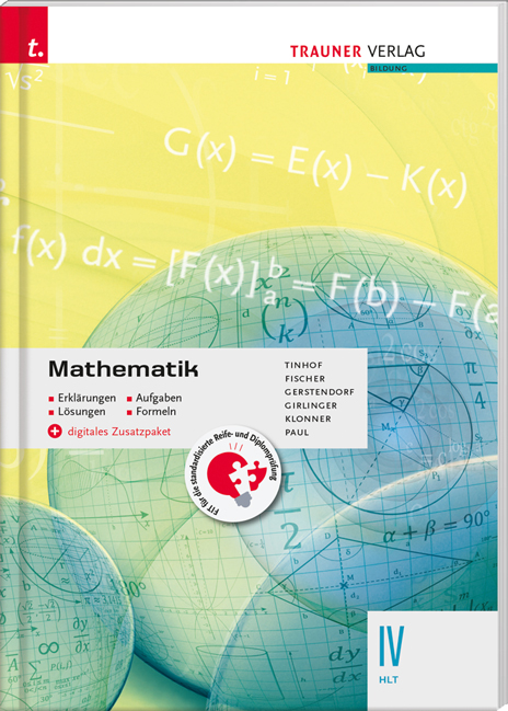 Mathematik IV HLT + digitales Zusatzpaket - Erklärungen, Aufgaben, Lösungen, Formeln
